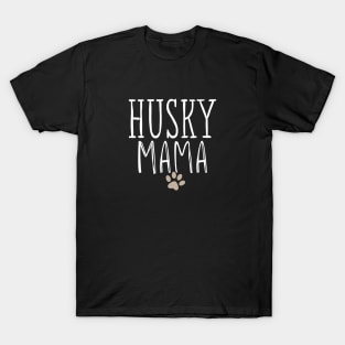 Husky Mama, Husky Mom Gifts Dog Lover Siberian Husky Mom Paw T-Shirt